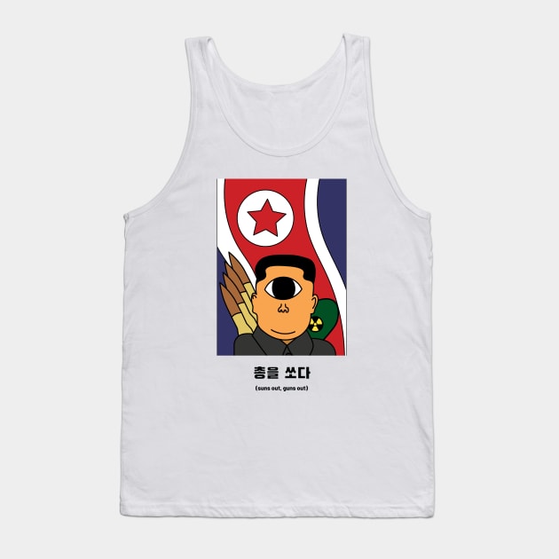 Kim Jong Un Suns Out Guns Out Tank Top by Siklop